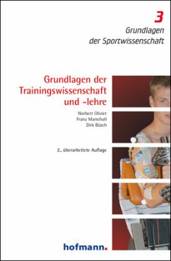 Grundlagen der Trainingswissenschaft und -lehre - Olivier, Norbert;Marschall, Franz;Büsch, Dirk