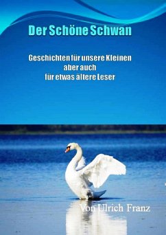 Der schöne Schwan (eBook, ePUB) - Franz, Ulrich
