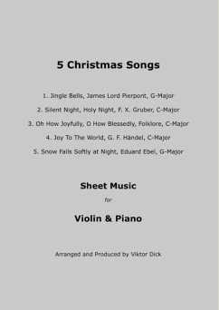 5 Christmas Songs Sheet Music for Violin & Piano (eBook, ePUB) - Dick, Viktor