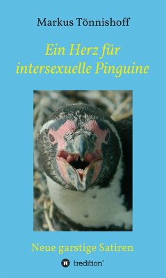 Ein Herz für intersexuelle Pinguine (eBook, ePUB) - Tönnishoff, Markus