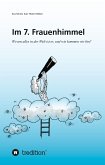 Im 7. Frauenhimmel (eBook, ePUB)