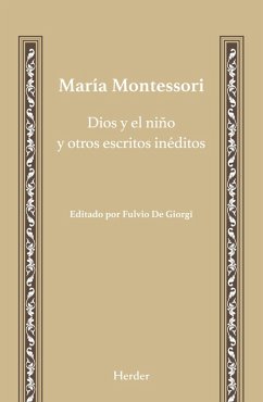 Dios y el niño y otros escritos inéditos (eBook, ePUB) - Montessori, Maria