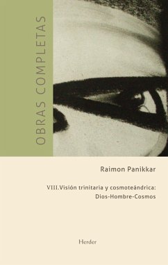 Obras completas III. Visión trinitaria y cosmoteándrica (eBook, ePUB) - Pannikar, Raimon