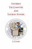The Nerd, The Computer, and The Baby Powder (eBook, ePUB)