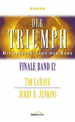Der Triumph (eBook, ePUB) - Jenkins, Jerry B.; Lahaye, Tim