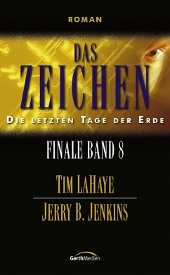 Das Zeichen (eBook, ePUB) - Jenkins, Jerry B.; Lahaye, Tim