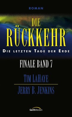 Die Rückkehr (eBook, ePUB) - Jenkins, Jerry B.; LaHaye, Tim