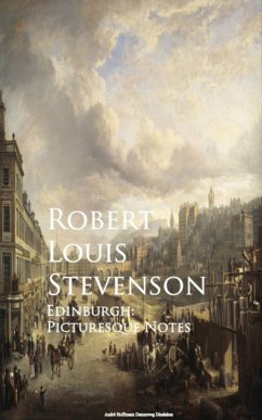 Edinburgh: Picturesque Notes (eBook, ePUB) - Stevenson, Robert Louis
