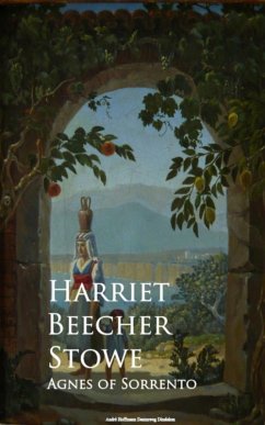 Agnes of Sorrento (eBook, ePUB) - Beecher Stowe, Harriet