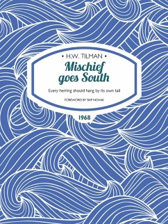 Mischief goes South (eBook, ePUB) - Tilman, H. W.