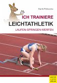 Ich trainiere Leichtathletik (eBook, ePUB)