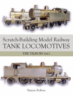 Scratch-Building Model Railway Tank Locomotives (eBook, ePUB) - Bolton, Simon