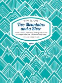 Two Mountains and a River (eBook, ePUB)