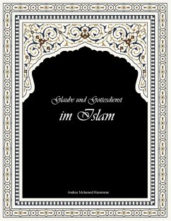 Glaube und Gottesdienst im Islam (eBook, ePUB)