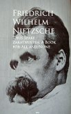 Thus Spake Zarathustra: A Book for All and None (eBook, ePUB) Thus Spake Zarathustra: A Book for All and None (eBook, ePUB)