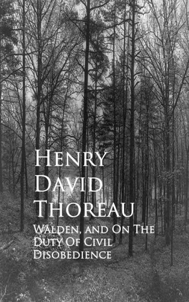 Walden, and On The Duty Of Civil Disobedience (eBook, ePUB)