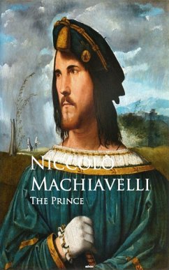 The Prince - Il Principe (eBook, ePUB) - Machiavelli, Niccolo