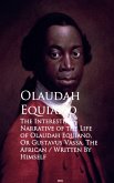 The Interesting Narrative of the Life of Olaustavus Vassa, The African (eBook, ePUB)