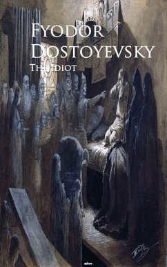 The Idiot (eBook, ePUB) - Dostoyevsky, Fyodor