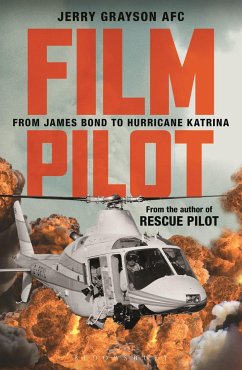 Film Pilot: From James Bond to Hurricane Katrina - Grayson, Jerry