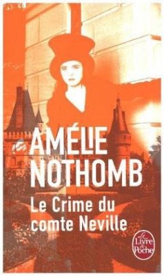 Le crime du comte Neville - Nothomb, Amélie