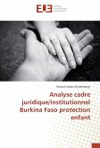 Analyse cadre juridique/institutionnel Burkina Faso protection enfant