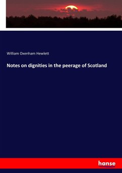 Notes on dignities in the peerage of Scotland
