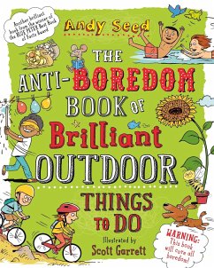 The Anti-boredom Book of Brilliant Outdoor Things To Do - Seed, Andy (Author)