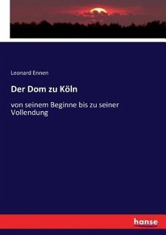 Der Dom zu Köln - Ennen, Leonard