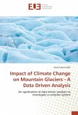 Impact of Climate Change on Mountain Glaciers - A Data Driven Analysis