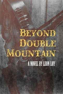 Beyond Double Mountain (eBook, ePUB) - Loy, Leon