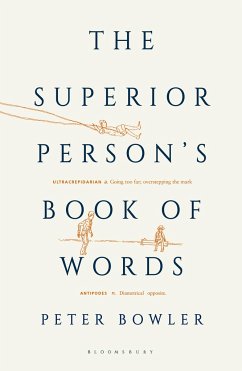 The Superior Person's Book of Words - Bowler, Peter