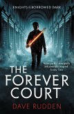 The Forever Court (Knights of the Borrowed Dark Book 2) (eBook, ePUB)