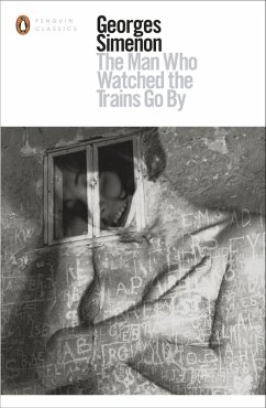 Cover The Man Who Watched the Trains Go By (eBook, ePUB)