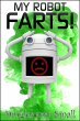 My Robot Farts (eBook, ePUB) - Bild 1