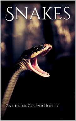 Snakes (eBook, ePUB) - Cooper Hopley, Catherine