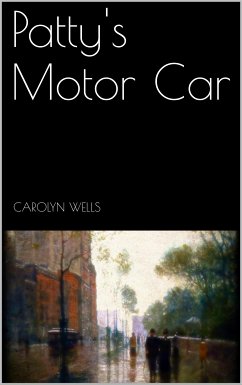 Patty's Motor Car (eBook, ePUB) - Wells, Carolyn