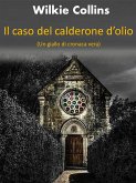 Il caso del calderone d'olio (eBook, ePUB)