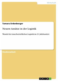 Neuere Ansätze in der Logistik - Erdenberger, Tamara