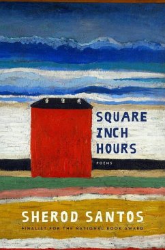 Square Inch Hours: Poems - Santos, Sherod