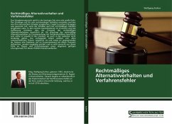 Rechtmäßiges Alternativverhalten und Verfahrensfehler - Kufner, Wolfgang