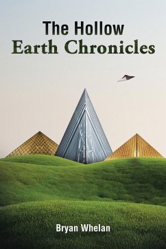 The Hollow Earth Chronicles - Whelan, Bryan