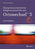 Kompetenzorientierter Religionsunterricht mit Ortswechsel PLUS 5