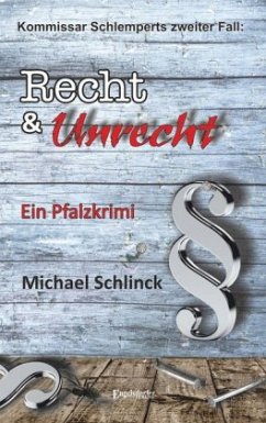 Recht & Unrecht - Schlinck, Michael