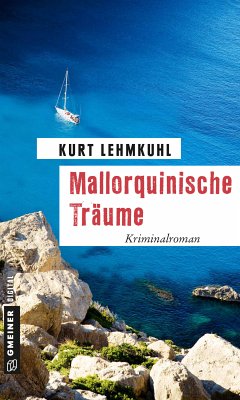 Mallorquinische Träume (eBook, ePUB) - Lehmkuhl, Kurt
