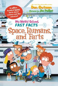 My Weird School Fast Facts: Space, Humans, and Farts - Gutman, Dan