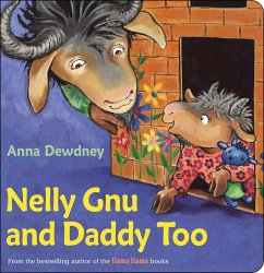 Nelly Gnu and Daddy Too - Dewdney, Anna
