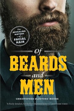 Of Beards and Men - Oldstone-Moore, Christopher