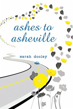 Ashes to Asheville - Dooley, Sarah