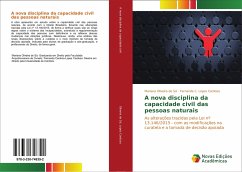 A nova disciplina da capacidade civil das pessoas naturais - Oliveira de Sá, Mariana;Lopes Cardoso, Fernanda C.